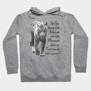 Tiger in Black & White- with William Blake verse - Dark font Hoodie